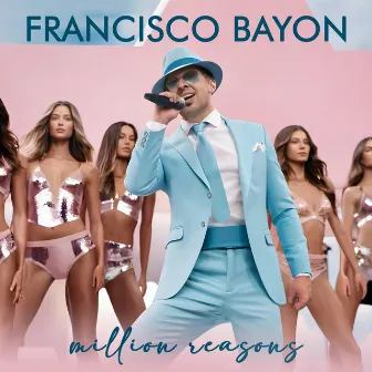 Million Reasons (Bachata Version) by Francisco Bayon