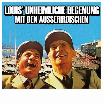 Louis' unheimliche begegnung mit den Ausserirdischen (Original Motion Picture Soundtrack) by Raymond Lefèvre