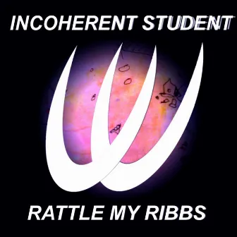 Rattle My Ribbs (Ulysse Riverside Remix) by Incoherent Student