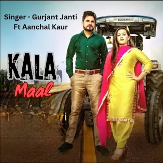 Kala maal by Gurjant Janti