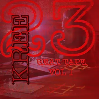 BEAT TAPE: VOL 1 by Kree23