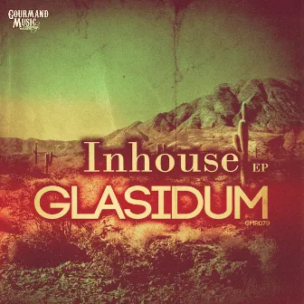 Inhouse EP by Glasidum