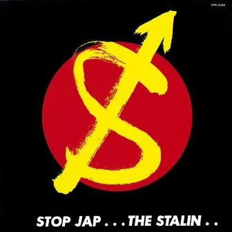 Stop Jap by THE STALIN