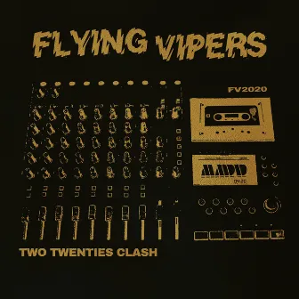 Two Twenties Clash by Flying Vipers