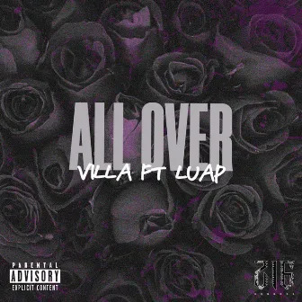 All Over by Villa 216