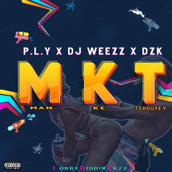 Mkt by DJ Weezz