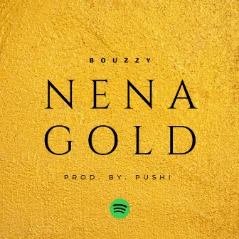 Nena Gold by Bouzzy