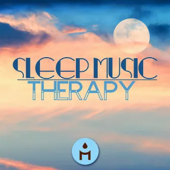 Sleep Music Therapy – Sleep & Dream for Inner Peace by Meditation Relax Club