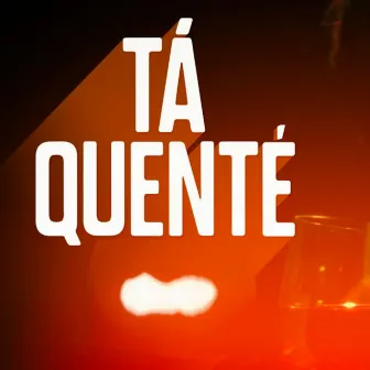 Tá Quenté by Agre G