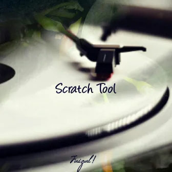 Scratch Tool (Instrumental) by Faizal