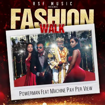 Fashion Walk by Powerman