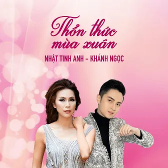 Thổn Thức Mùa Xuân - Khánh Ngọc, Nhật Tinh Anh by Nhật Tinh Anh