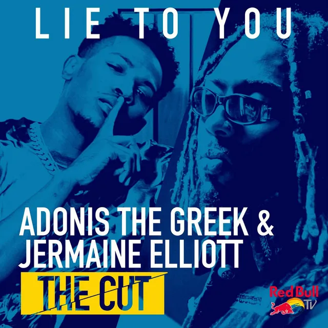 Lie to You (From Red Bull’s the Cut: LA)