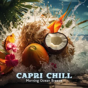 Capri Chill: Morning Ocean Breeze, Coastal Café, Cocktail del Mar by DJ Del Mar