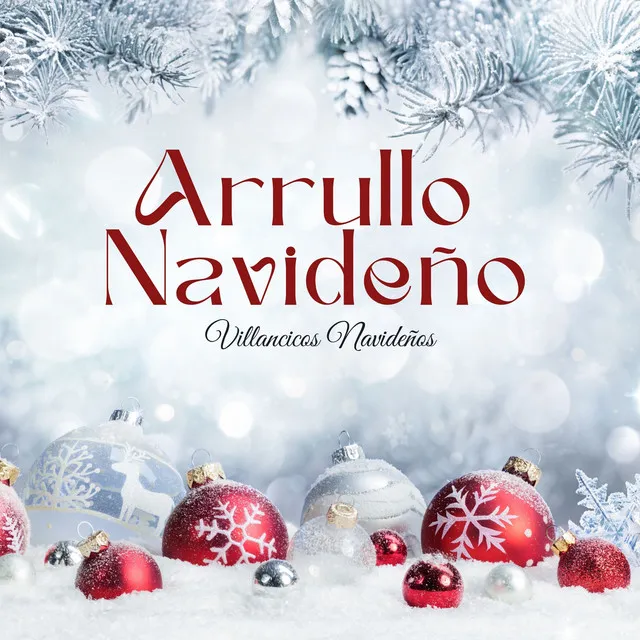 Arrullo Navideño: Villancicos Tradicionales