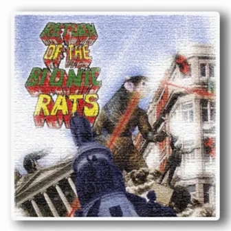 Return of the Bionic Rats by The Bionic Rats