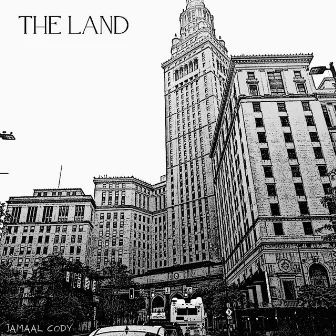 The Land by Jamaal Cody