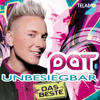 Unbesiegbar, Das Beste by Pat