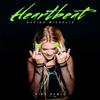 Heartbeat (VIZE Remix) by Davina Michelle