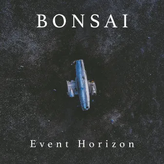 Event Horizon by Bonsai (US)