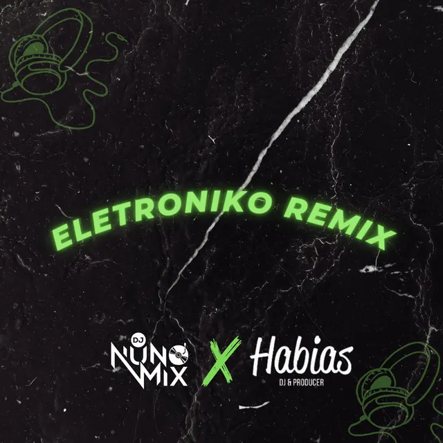 Eletroniko - Remix