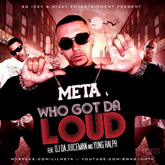 Loud (feat. OJ Da Juiceman & Yung Ralph) by Lil Meta