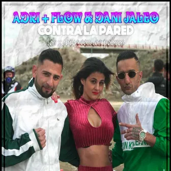 Contra la Pared by Adri mas flow