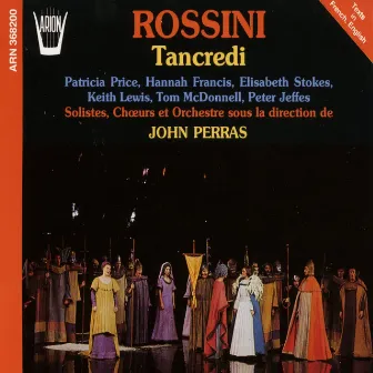 Rossini : Tancredi by John Perras