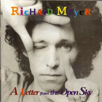 A Letter From The Open Sky by Richard Meyer