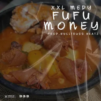 Fufu Money by XXL Medy