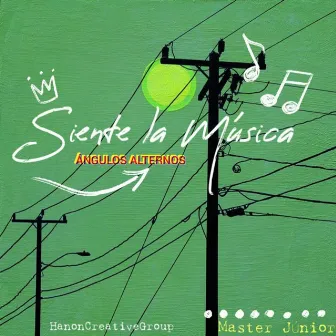 Siente la Música by Ángulos Alternos