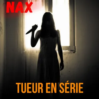 Tueur en série by Nax