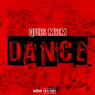 Dance by Quis Mbm