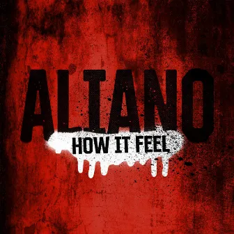 How It Feel by Aliano