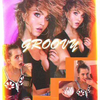 Groovy Groovy by Taylor Beau