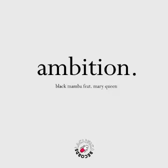 Ambition by Black Mamba (ESP)