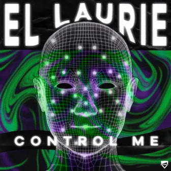 Control Me by El Laurie