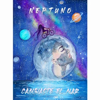 Cambiaste el Mar by NEPTUNO