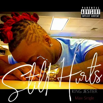 Still Hurts by King Jester