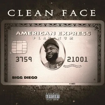 Clean Face by Bigg Diego