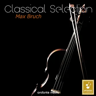 Classical Selection - Bruch: Violin Concerto No. 1 & Concerto for 2 Pianos and Orchestra by David Hagan