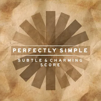 Perfectly Simple: Subtle and Charming Score by Stephen Porter