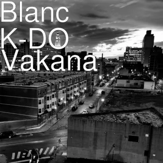 Vakana by Blanc K-DO