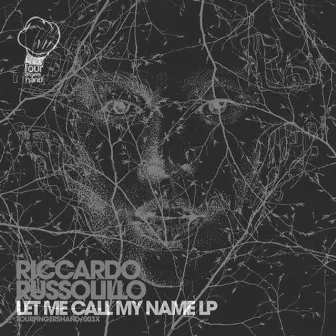 Let Me Call My Name by Riccardo Russolillo