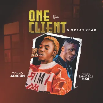 One client and Great year by Tymko Adigun