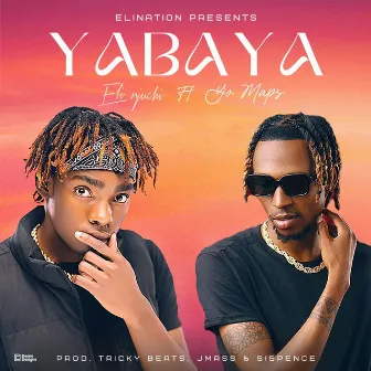 Yabaya by Eli Njuchi