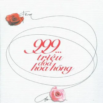 999… Triệu Đóa Hoa Hồng by Hòa Tấu