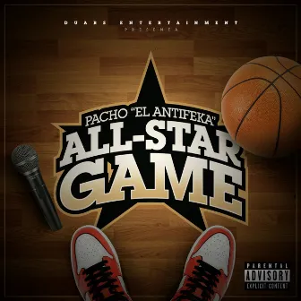 All Star Game by Pacho El Antifeka