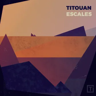 Escales by Titouan