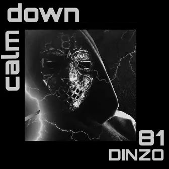 Calm Down by Dinzo 81